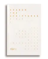 ESV Search the Scriptures Bible (Biblia ESV na vyhľadávanie v Písme): Biblia v anglickej štandardnej verzii s integrovanou študijnou príručkou - ESV Search the Scriptures Bible: The English Standard Version Bible with Integrated Study Guide