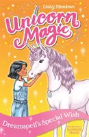 Jednorožčia mágia: Špeciálne želanie víly Dreamspell - Séria 2 Kniha 2 - Unicorn Magic: Dreamspell's Special Wish - Series 2 Book 2
