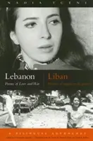 Libanon/Liban: Básne lásky a vojny/Poemes D'Amour Et de Guerre - Lebanon/Liban: Poems of Love and War/Poemes D'Amour Et de Guerre