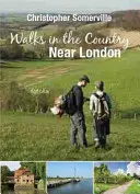 Prechádzky po krajine v blízkosti Londýna - Walks in the Country Near London