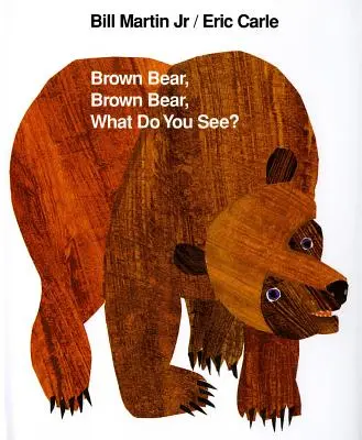 Hnedý medveď, hnedý medveď, čo vidíš?: 25. výročné vydanie - Brown Bear, Brown Bear, What Do You See?: 25th Anniversary Edition