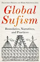 Globálny sufizmus: Hranice, rozprávanie a prax - Global Sufism: Boundaries, Narratives and Practices
