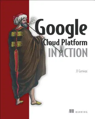Platforma Google Cloud v akcii - Google Cloud Platform in Action