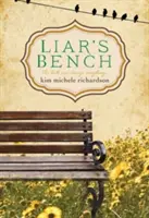 Lavička klamárov - Liar's Bench