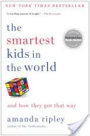 Najchytrejšie deti na svete: A ako sa k tomu dostali? - The Smartest Kids in the World: And How They Got That Way
