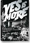 Veľký. Áno je viac. archikomiks o vývoji architektúry - Big. Yes Is More. an Archicomic on Architectural Evolution