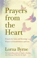 Modlitby zo srdca - Modlitby o pomoc a požehnanie, modlitby vďačnosti a lásky - Prayers from the Heart - Prayers for help and blessings, prayers of thankfulness and love