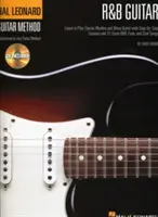 R&B Guitar Method: Naučte sa hrať na klasickú rytmickú a bluesovú gitaru s lekciami krok za krokom a 31 skvelými piesňami - R&B Guitar Method: Learn to Play Classic Rhythm and Blues Guitar with Step-By-Step Lessons and 31 Great Songs