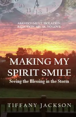 Making My Spirit Smile: Vidieť požehnanie v búrke - Making My Spirit Smile: Seeing the Blessing in the Storm