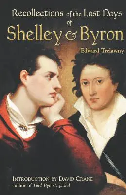 Spomienky na posledné dni Shelleyho a Byrona - The Recollections of the Last Days of Shelley and Byron