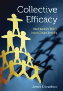Kolektívna efektívnosť: Ako presvedčenie pedagógov ovplyvňuje učenie žiakov - Collective Efficacy: How Educators′ Beliefs Impact Student Learning