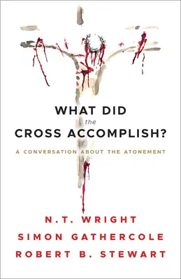 Čo priniesol kríž? - What Did the Cross Accomplish?