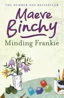 Minding Frankie - povznášajúci román o spoločenstve a láskavosti - Minding Frankie - An uplifting novel of community and kindness