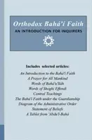 Pravoslávna bahovská viera - úvod pre pýtajúcich sa - Orthodox Bah' Faith - An Introduction for Inquirers