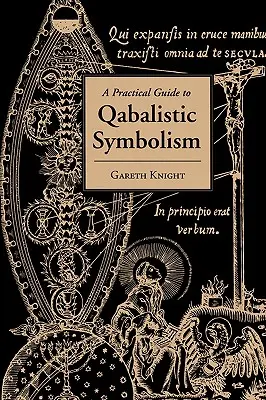 Praktický sprievodca qabalistickou symbolikou - Practical Guide to Qabalistic Symbolism