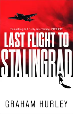 Posledný let do Stalingradu, 5. diel - Last Flight to Stalingrad, Volume 5