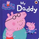 Prasiatko Peppa: Môj otecko - Peppa Pig: My Daddy