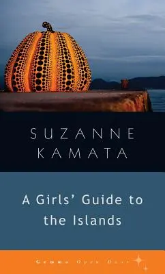 Dievčenský sprievodca po ostrovoch - A Girls' Guide to the Islands