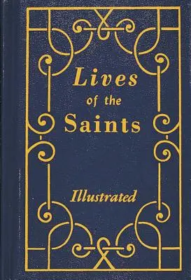 Životy svätých - Lives of the Saints
