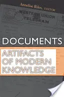 Dokumenty: Artefakty moderného poznania - Documents: Artifacts of Modern Knowledge
