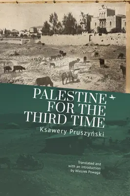 Palestína po tretí raz - Palestine for the Third Time