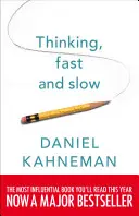 Rýchle a pomalé myslenie - Thinking, Fast and Slow