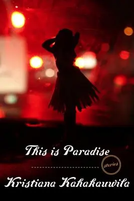 Toto je raj: Príbehy - This Is Paradise: Stories