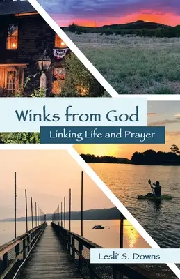 Božie mrknutie: Prepojenie života a modlitby - Winks from God: Linking Life and Prayer