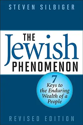 Židovský fenomén: Sedem kľúčov k trvalému bohatstvu národa - The Jewish Phenomenon: Seven Keys to the Enduring Wealth of a People