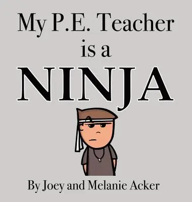 Môj učiteľ telesnej výchovy je nindža - My P.E. Teacher is a Ninja