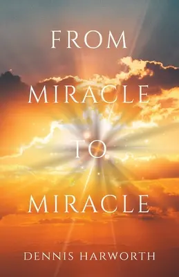 Od zázraku k zázraku - From Miracle to Miracle