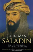 Saladin - život, legenda a islamská ríša - Saladin - The Life, the Legend and the Islamic Empire