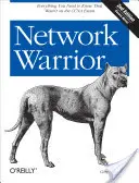 Sieťový bojovník: Všetko, čo potrebujete vedieť a čo nebolo na skúške CCNA - Network Warrior: Everything You Need to Know That Wasn't on the CCNA Exam
