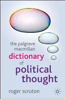 Palgrave MacMillan Dictionary of Political Thought - The Palgrave MacMillan Dictionary of Political Thought