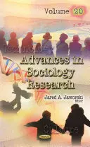 Pokroky v sociologickom výskume - zväzok 20 - Advances in Sociology Research - Volume 20