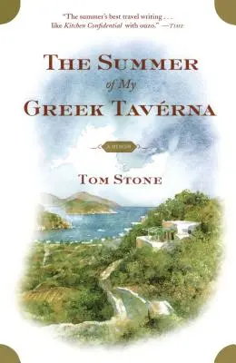 Leto mojej gréckej taverny: Spomienky na túto tavernu - The Summer of My Greek Taverna: A Memoir