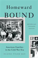 Smerom domov: Americké rodiny v ére studenej vojny - Homeward Bound: American Families in the Cold War Era