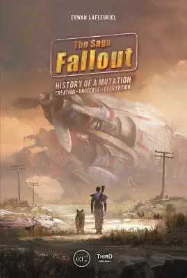 Sága Fallout: Príbeh o mutácii, stvorení, vesmíre a dešifrovaní - The Fallout Saga: A Tale of Mutation, Creation, Universe, Decryption