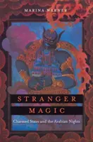 Cudzia mágia: Čarovné štáty a arabské noci - Stranger Magic: Charmed States and the Arabian Nights