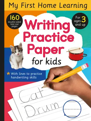 Papier na precvičovanie písania pre deti: 160 obojstranných vytrhávacích strán - Writing Practice Paper for Kids: 160 Double-Sided Tear-Out Pages
