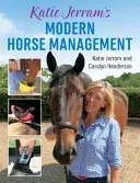 Moderný manažment koní Katie Jerramovej - Katie Jerram's Modern Horse Management