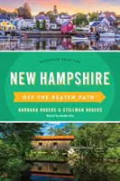 New Hampshire mimo vyšliapaných chodníkov: Objavte svoju zábavu - New Hampshire Off the Beaten Path(r): Discover Your Fun