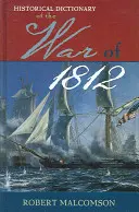 Historický slovník vojny z roku 1812 - Historical Dictionary of the War of 1812