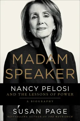 Madam Speaker: Nancy Pelosiová a lekcie moci - Madam Speaker: Nancy Pelosi and the Lessons of Power