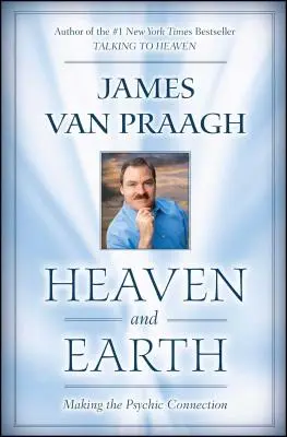 Nebo a zem: Spájanie s psychikou - Heaven and Earth: Making the Psychic Connection