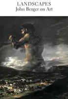 Krajiny: John Berger o umení - Landscapes: John Berger on Art