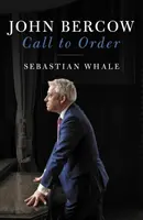 John Bercow - Výzva k účasti - John Bercow - Call To Order