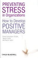 Prevencia stresu v organizácii - Preventing Stress in Organizat