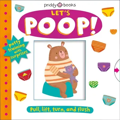 Môj malý svet: Poop!: Knižka s otočným kolieskom na učenie na nočník - My Little World: Let's Poop!: A Turn-The-Wheel Book for Potty Training