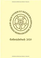 Lutherjahrbuch 87. Jahrgang 2020: Vydanie: Organ Der Internationalen Lutherforschung - Lutherjahrbuch 87. Jahrgang 2020: Organ Der Internationalen Lutherforschung